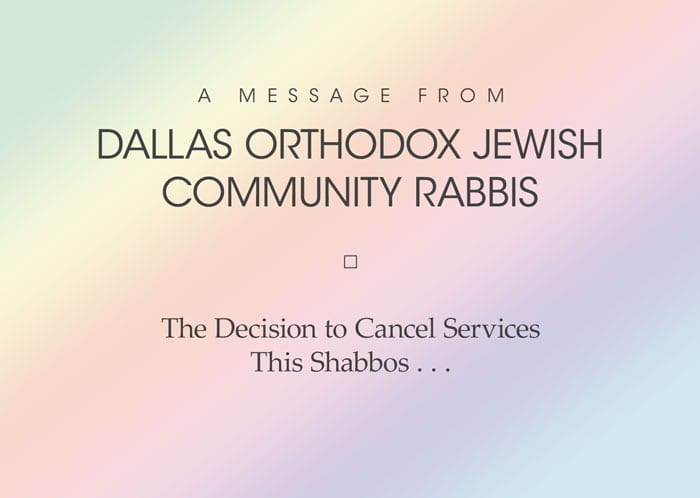 The Decision to Cancel Services this Shabbos . . . 1