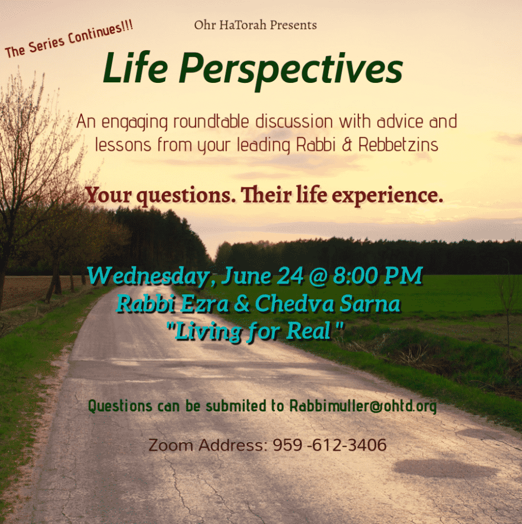 Congregation Ohr HaTorah Presents: Life Perspectives 1