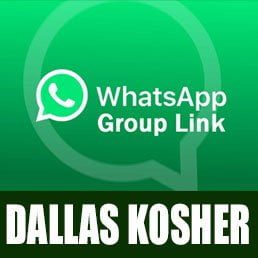 Join the Dallas Kosher WhatsApp Kashrus Alerts