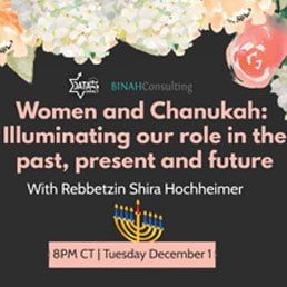 Women and Chanukah: Illuminating Our Role in the Past, Present and Future