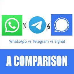 WhatsApp vs Telegram vs Signal: A Detailed Comparison of Features and Privacy