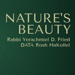 Ask the Rabbi: Nature’s Beauty