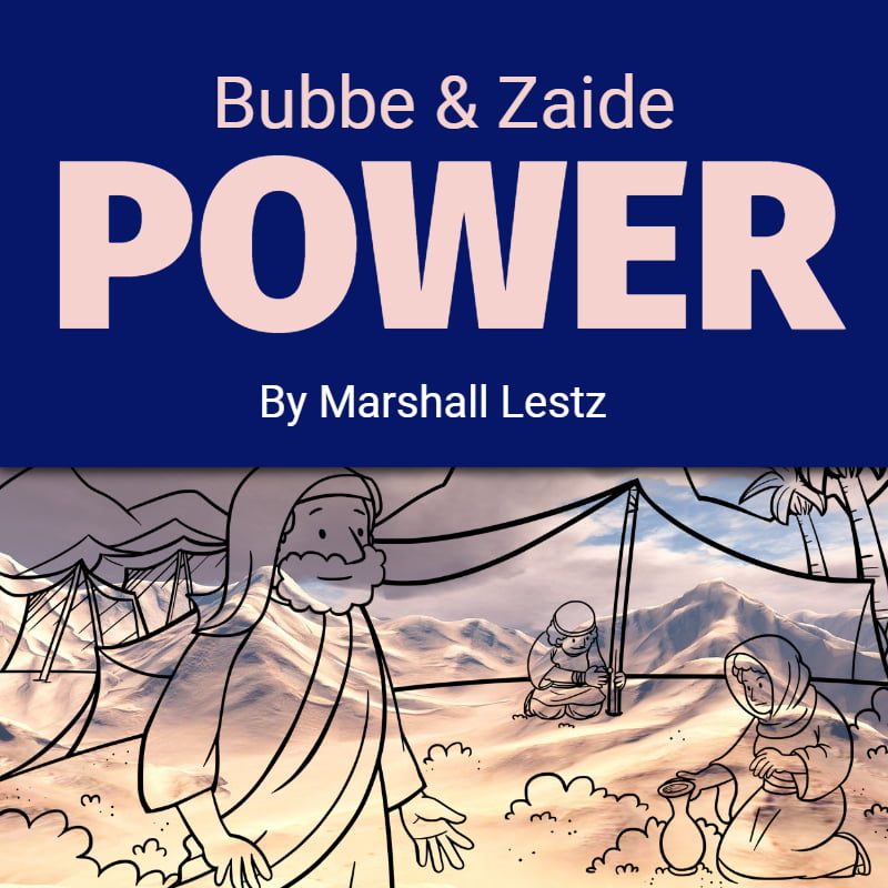 Bubbe & Zaide Power 1