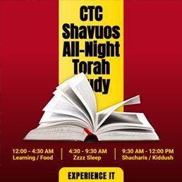 CTC Shavuos All-Night Torah Study