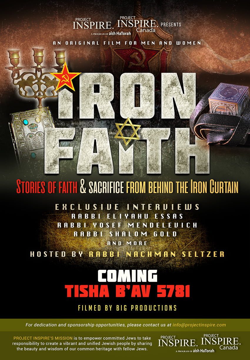 Watch The LifeChanging Project Inspire Tisha B'Av Film "Iron Faith