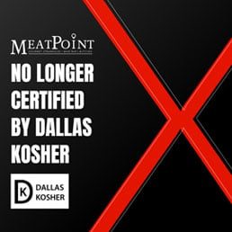 Effective Immediately, Meat Point Dallas TX No Longer Certified by Dallas Kosher