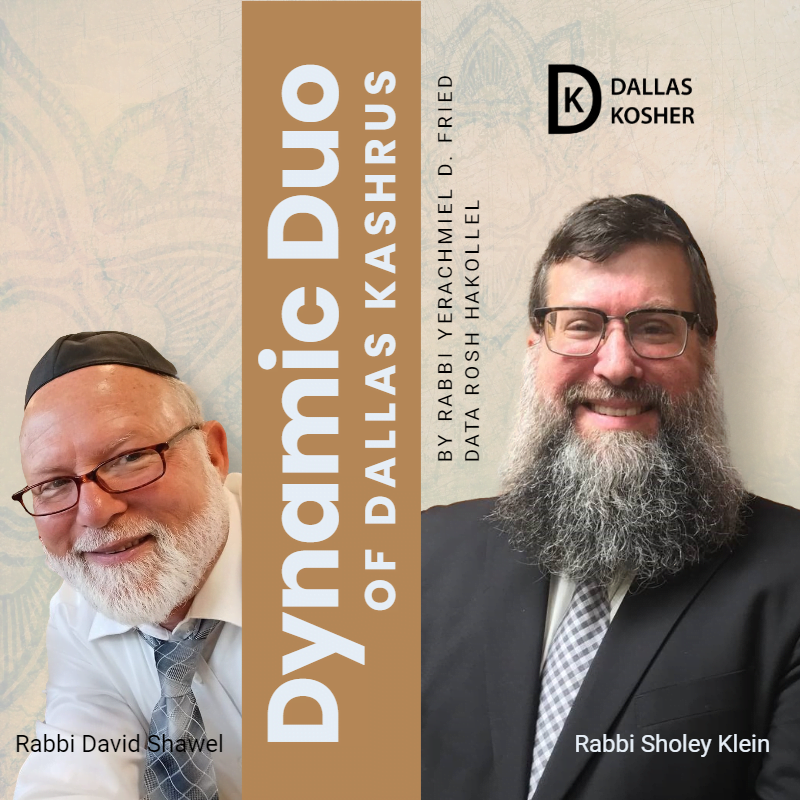 The Dynamic Duo of Dallas Kashrus