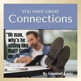 Rebuilder Series: You Have Great Connections. By Marshall Lestz