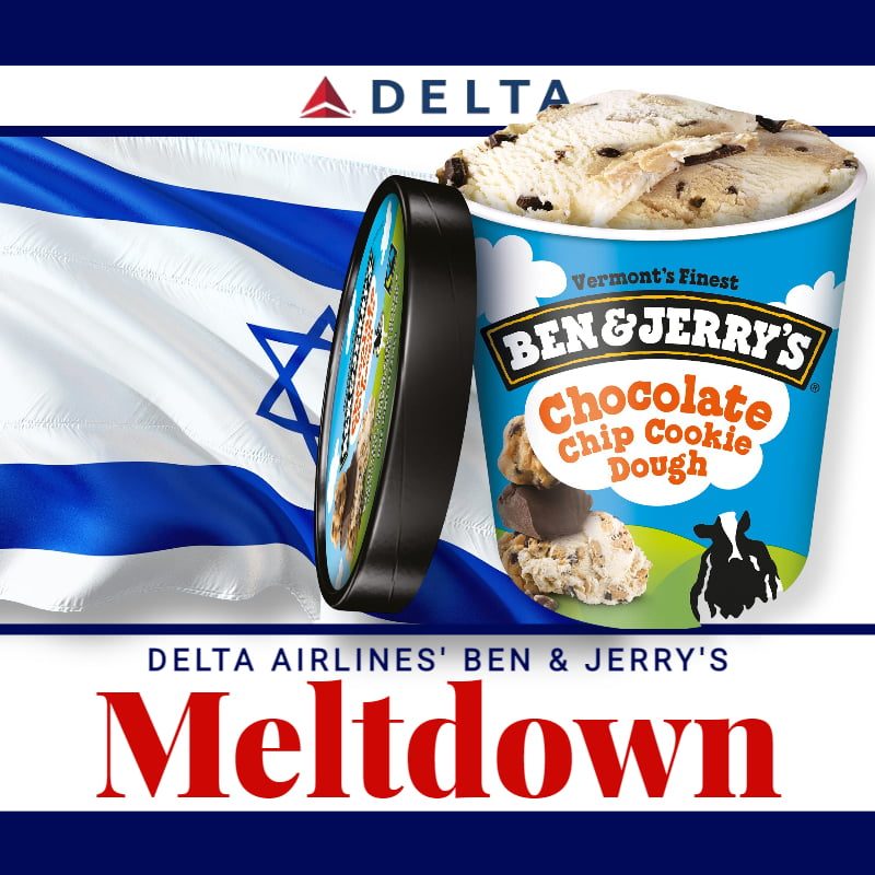 Meltdown. Delta Passengers Outraged At Airline’s Serving Ben & Jerry’s On Flight To Israel