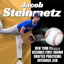 Jacob Steinmetz, Jewish Orthodox Pitcher, Becomes First Known Drafted Practicing Orthodox Jew