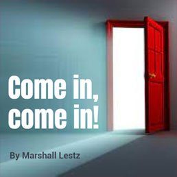 Rebuilding Series: Come in, Come in! By Marshall Lestz
