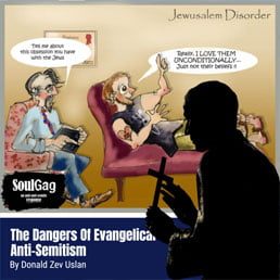In Our Midst: The Dangers Of Evangelical Anti-Semitism