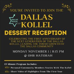 TONIGHT: Dallas Kollel Dessert Reception
