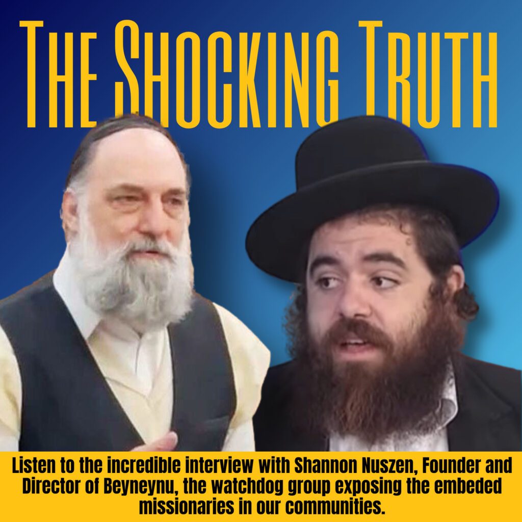 Listen: The Shocking Truth - Shannon Nuszen Explains the Rationale Behind the Insidious Attempt of Christians to Missionize Jews 