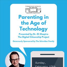 Torah Day School Presents: Parenting in the Age of Technology