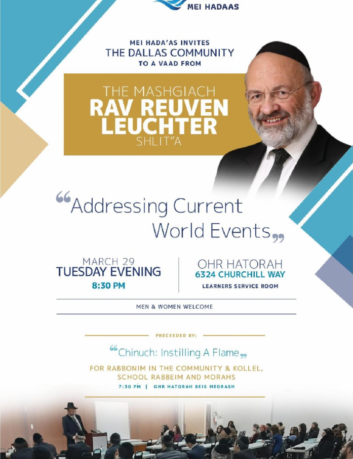 "Addressing Current World Events" with the Mashgiach, Rav Reuven Leuchter, shlit"a - Tuesday, March 29, 8:30 PM at Ohr HaTorah 1