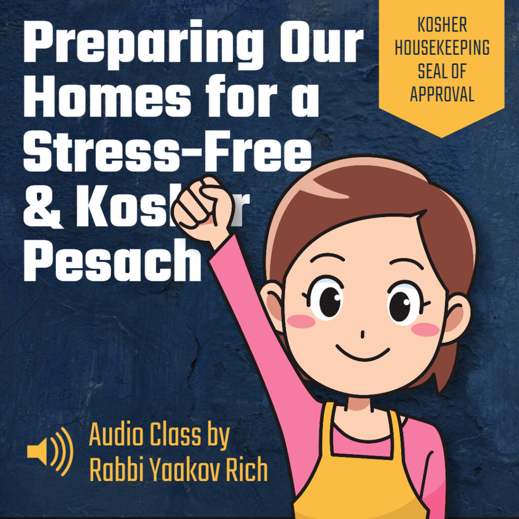 LISTEN: Preparing Our Homes for a Stress-Free & Kosher Pesach.