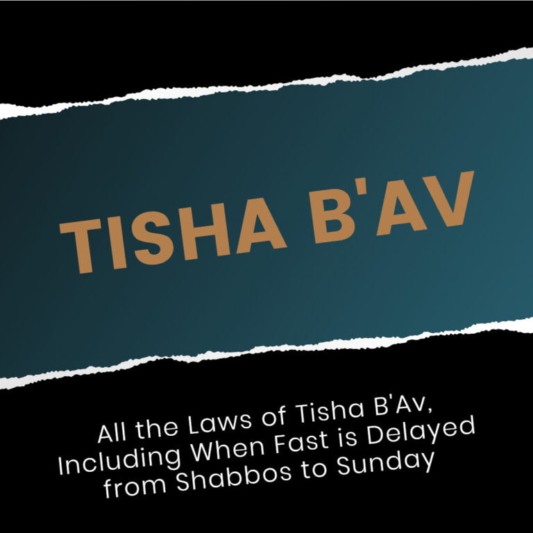 All The Laws Of Tisha B'Av, Including When Fast Is Delayed From Shabbos
