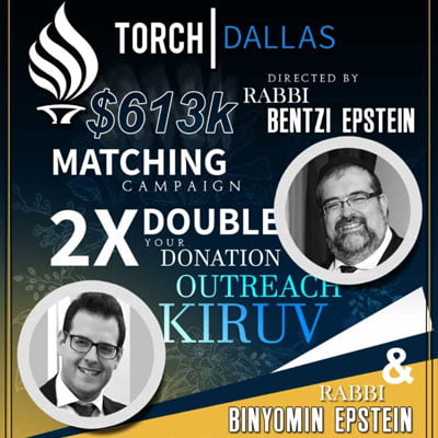 Torch Dallas Matching Campaign for $613k: A New Kiruv in the Heart of Dallas