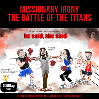 Missionary Irony: The Battle Of The Titans