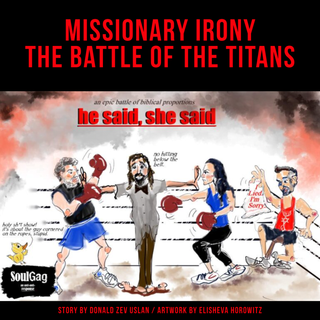 Missionary Irony: The Battle Of The Titans