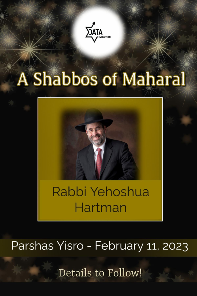 DATA: A Shabbos of Maharal with Rabbi Yehoshua Hartman 1
