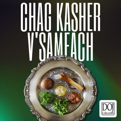 Chag Kasher V’Sameach from DOJLife.com