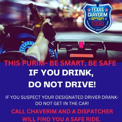 This Purim – Be Smart, Be Safe. If You Drink, Do Not Drive!