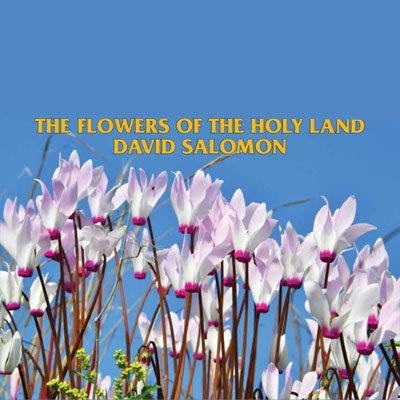 David Salomon and the Flowers of the Holy Land