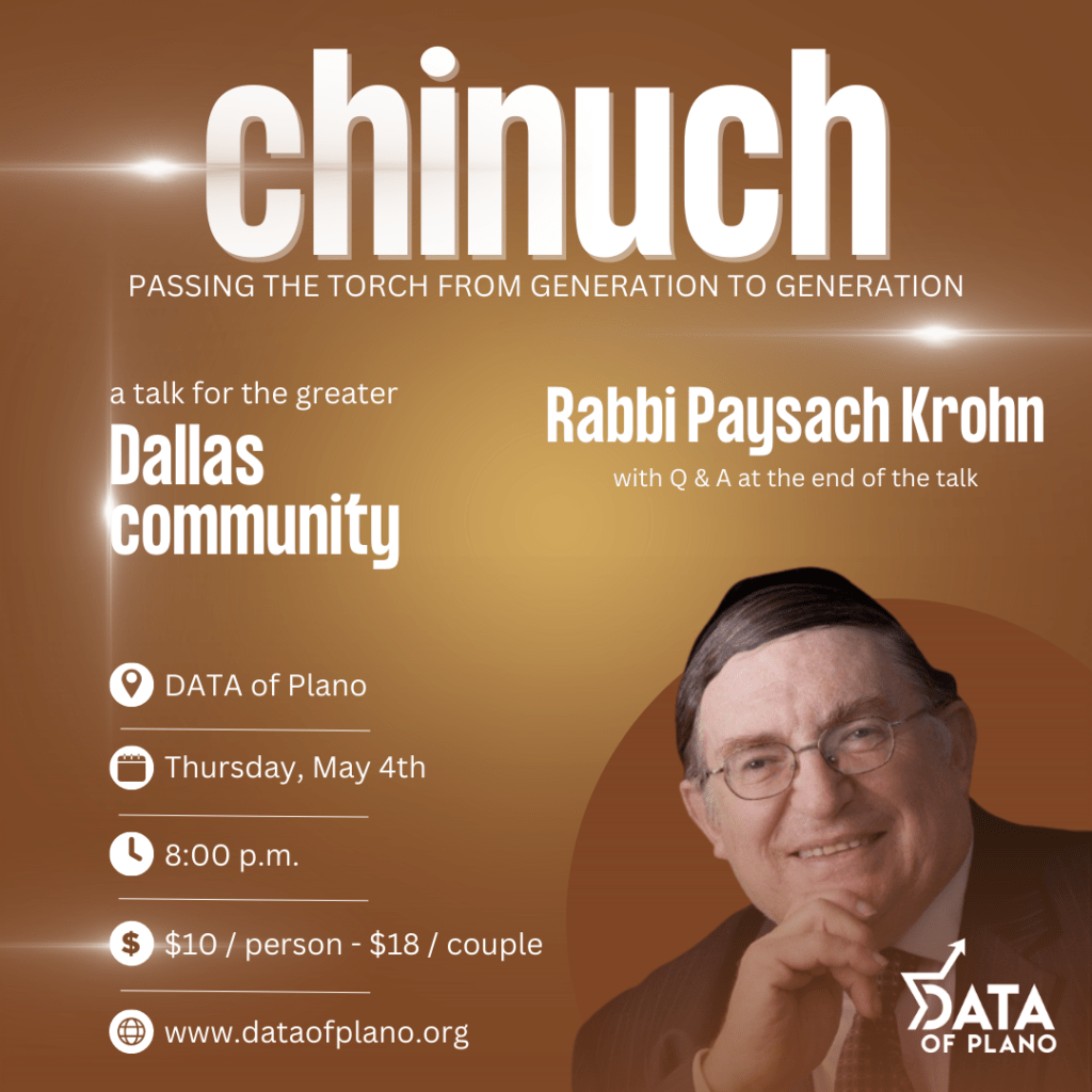 Chinuch: Passing the Torch from Generation to Generation with Rabbi Paysach Krohn