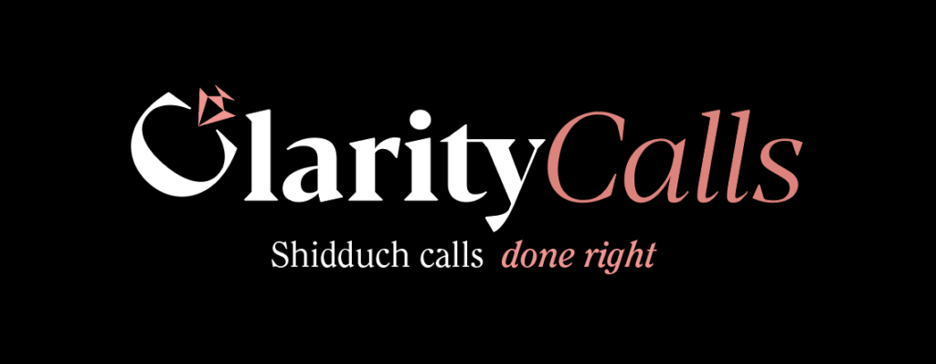 Clarity Calls: Shidduch Done Right 1
