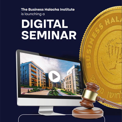 Business Halacha Institue Digital Seminar: Bitcoin: What is it? How does it work? What are the halachic ramifications?