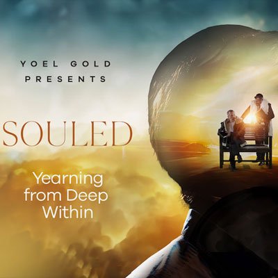 Yoel Gold Presents: Souled – Yearning from Deep Within