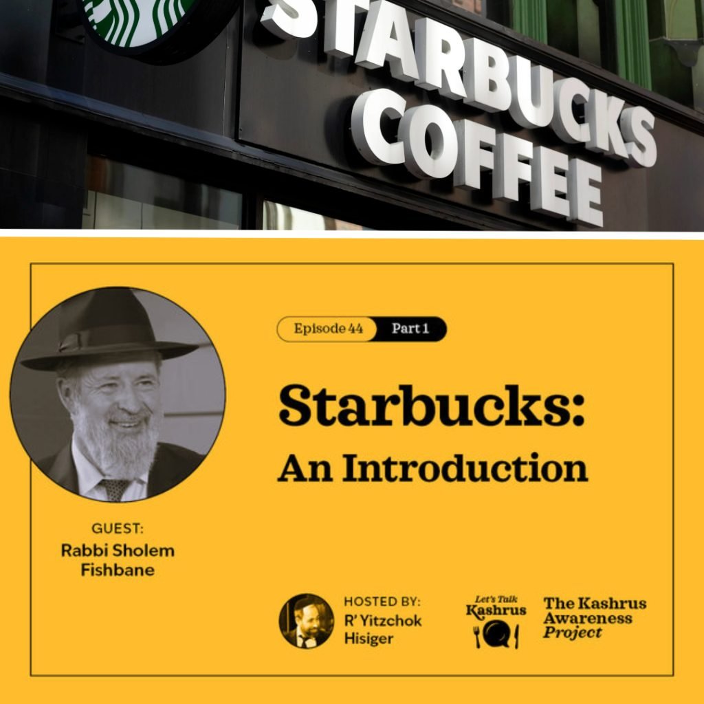 Starbucks: An Introduction - Let's Talk Kashrus