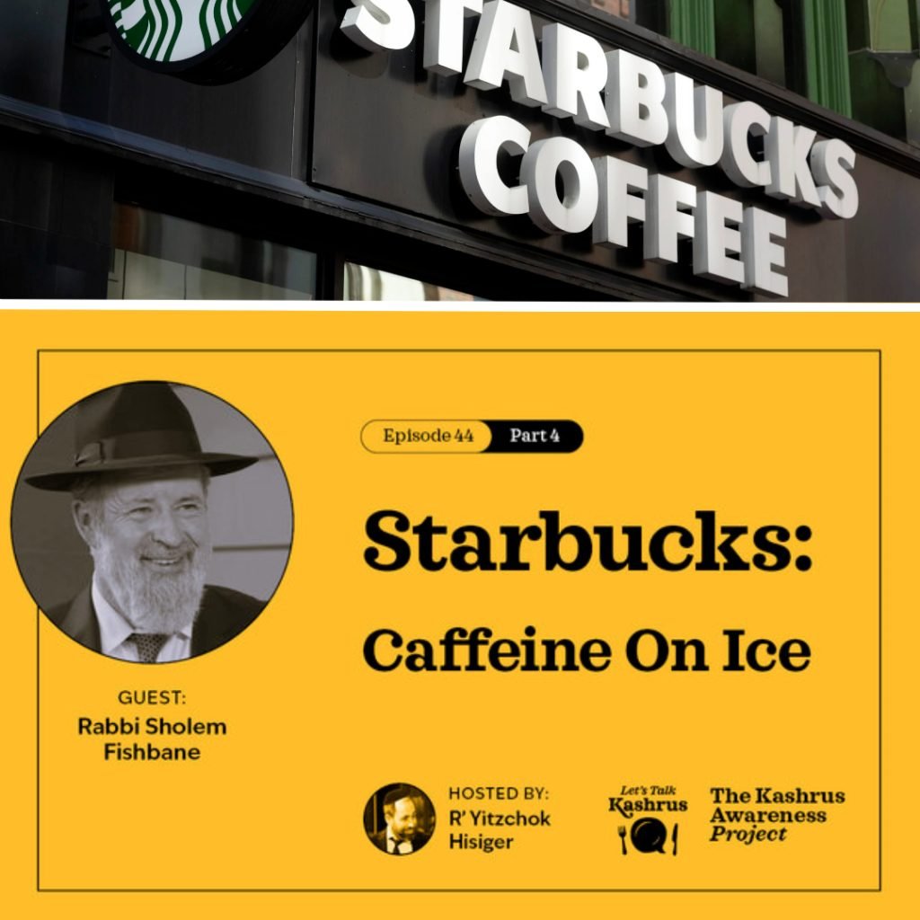 Starbucks: Caffeine On Ice - Let's Talk Kashrus