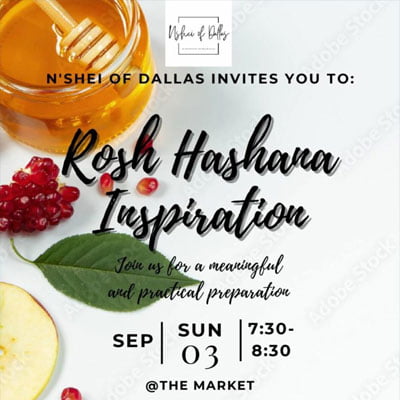 N’shei of Dallas Invites You to Rosh Hashana Inspiration