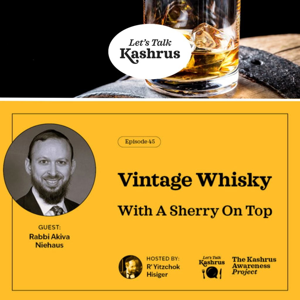 Vintage Whisky: With a Sherry on Top - Let's Talk Kashrus