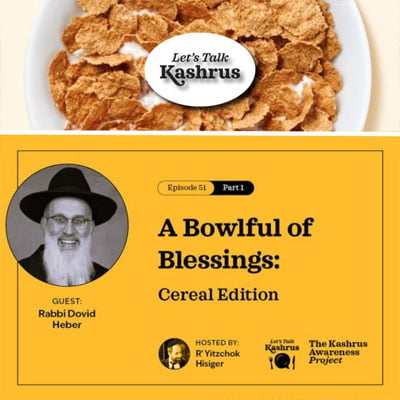 A Bowlful of Blessings: Cereal Edition – Let’s Talk Kashrus