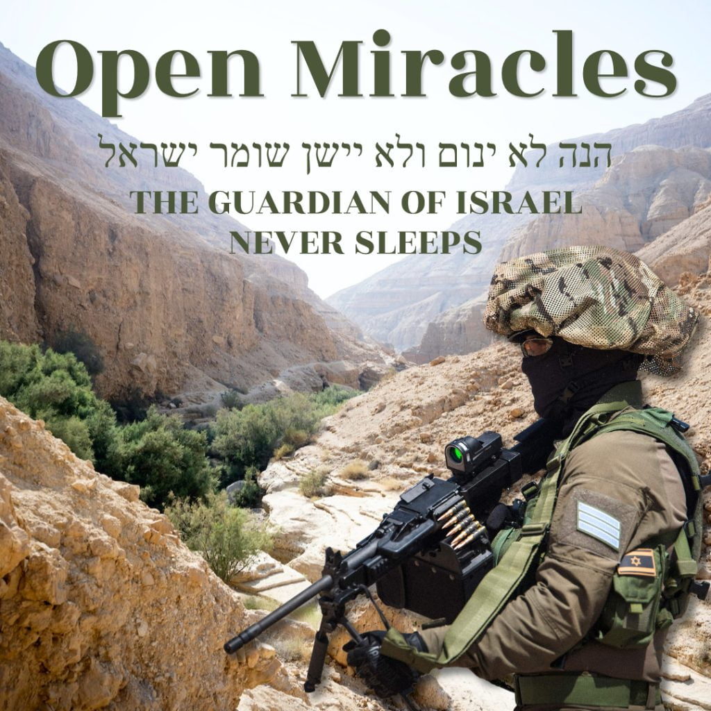 Open Miracles: The Guardian of Israel Never Sleeps 1