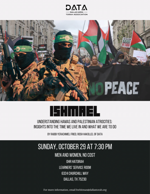 Ishmael: Understanding Hamas and Palestinian Atrocities: Insights Into the Time We Live In and What We Are to Do