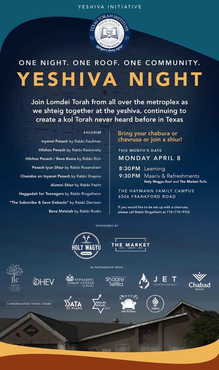 One Night. One Roof. One Community. Yeshiva Night. Pre-Pesach Beis Medrash at TTI