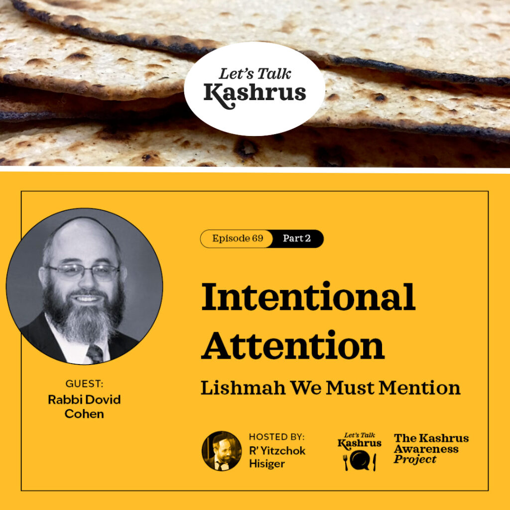 Intentional Attention - Let's Talk Kashrus