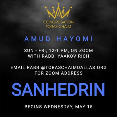 Amud HaYomi on Zoom with Rabbi Yaakov Rich Begins Sanhedrin, Wed., May 15